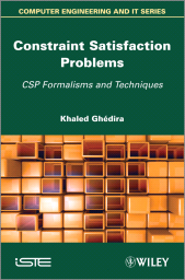 E-book, Constraint Satisfaction Problems : CSP Formalisms and Techniques, ISTE