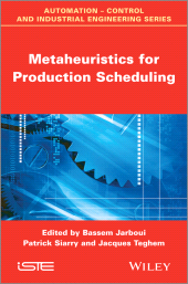 E-book, Metaheuristics for Production Scheduling, ISTE
