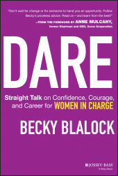 E-book, Dare : Straight Talk on Confidence, Courage, and Career for Women in Charge, Jossey-Bass