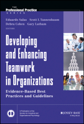 E-book, Developing and Enhancing Teamwork in Organizations : Evidence-based Best Practices and Guidelines, Jossey-Bass