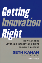 eBook, Getting Innovation Right : How Leaders Leverage Inflection Points to Drive Success, Jossey-Bass