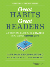 eBook, Great Habits, Great Readers : A Practical Guide for K - 4 Reading in the Light of Common Core, Jossey-Bass
