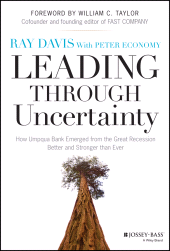 E-book, Leading Through Uncertainty : How Umpqua Bank Emerged from the Great Recession Better and Stronger than Ever, Jossey-Bass