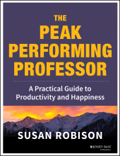 E-book, The Peak Performing Professor : A Practical Guide to Productivity and Happiness, Jossey-Bass