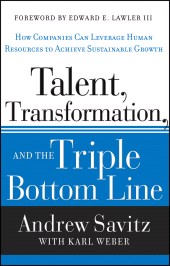 E-book, Talent, Transformation, and the Triple Bottom Line : How Companies Can Leverage Human Resources to Achieve Sustainable Growth, Jossey-Bass