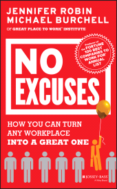 E-book, No Excuses : How You Can Turn Any Workplace into a Great One, Jossey-Bass