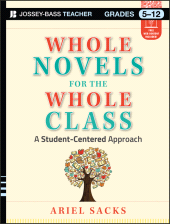 E-book, Whole Novels for the Whole Class : A Student-Centered Approach, Jossey-Bass