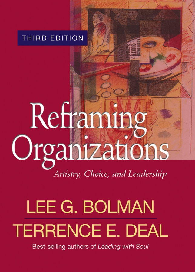 eBook, Reframing Organizations : Artistry, Choice, and Leadership, Jossey-Bass