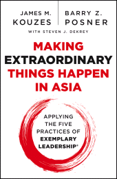 E-book, Making Extraordinary Things Happen in Asia : Applying The Five Practices of Exemplary Leadership, Jossey-Bass