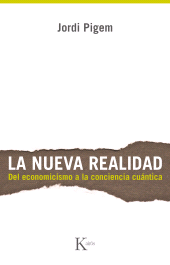 eBook, La nueva realidad : Del economicismo a la conciencia cuántica, Editorial Kairós