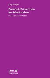 eBook, Burnout-Prävention im Arbeitsleben (Leben Lernen, Bd. 258) : Das Salamander-Modell - Leben Lernen 258, Klett-Cotta