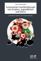 eBook, Systemische Familientherapie mit Kinder, Jugendlichen und Eltern : Lebensfluss-Modelle und analoge Methoden, Klett-Cotta