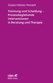 E-book, Trennung und Scheidung - Prozessbegleitende Intervention in Beratung und Therapie (Leben Lernen, Bd. 223), Klett-Cotta