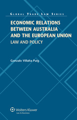 E-book, Economic Relations between Australia and the European Union, Puig, Gonzalo Villalta, Kluwer Law International