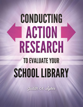 E-book, Conducting Action Research to Evaluate Your School Library, Bloomsbury Publishing