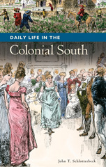 eBook, Daily Life in the Colonial South, Bloomsbury Publishing
