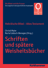 E-book, Hebräische Bibel - Altes Testament. Schriften und spätere Weisheitsbücher, Kohlhammer Verlag