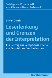 E-book, Leserlenkung und Grenzen der Interpretation : Ein Beitrag zur Rezeptionsästhetik am Beispiel des Ezechielbuches, Kohlhammer Verlag