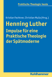 eBook, Henning Luther - Impulse für eine Praktische Theologie der Spätmoderne, Kohlhammer Verlag