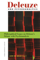 E-book, Deleuze and Psychoanalysis : Philosophical Essays on Deleuze's Debate with Psychoanalysis, Leuven University Press