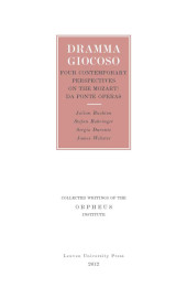 E-book, Dramma Giocoso : Four Contemporary Perspectives on the Mozart/Da Ponte Operas, Leuven University Press