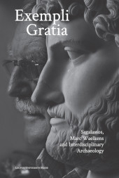 E-book, Exempli Gratia : Sagalassos, Marc Waelkens and Interdisciplinary Archaeology, Leuven University Press