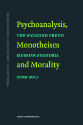 E-book, Psychoanalysis, Monotheism and Morality : The Sigmund Freud Museum Symposia 2009-2011, Leuven University Press