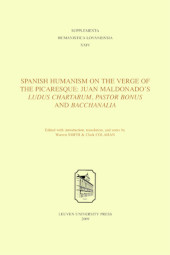 E-book, Spanish Humanism on the Verge of the Picaresque : Juan Maldonado's Ludus Chartarum, Pastor Bonus and Bacchanalia, Leuven University Press