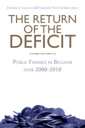 E-book, The Return of the Deficit : Public Finance in Belgium over 2000-2010, Leuven University Press