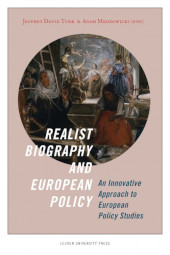 E-book, Realist Biography and European Policy : An Innovative Approach to European Policy Studies, Leuven University Press