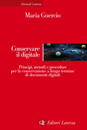 E-book, Conservare il digitale : principi, metodi e procedure per la conservazione a lungo termine di documenti digitali, Laterza
