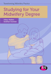 E-book, Studying for Your Midwifery Degree, Learning Matters