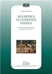 eBook, Alla ricerca di un'identità politica : Giovanni Antonio Summonte e la patria napoletana, LED