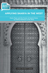 eBook, Applying Sharia in the West : Facts, Fears and the Future of Islamic Rules on Family Relations in the West, Leiden University Press