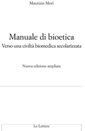 E-book, Manuale di bioetica : verso una civiltà biomedica secolarizzata, Le Lettere