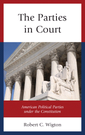 eBook, The Parties in Court : American Political Parties under the Constitution, Lexington Books