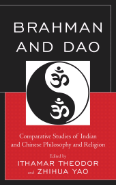 E-book, Brahman and Dao : Comparative Studies of Indian and Chinese Philosophy and Religion, Lexington Books