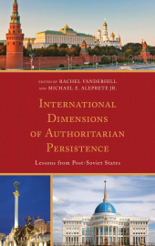 E-book, International Dimensions of Authoritarian Persistence : Lessons from Post-Soviet States, Lexington Books