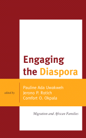 E-book, Engaging the Diaspora : Migration and African Families, Lexington Books