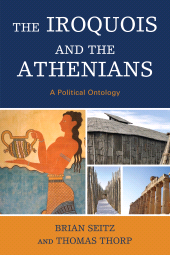 E-book, The Iroquois and the Athenians : A Political Ontology, Lexington Books