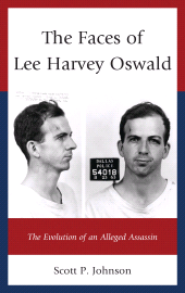 E-book, The Faces of Lee Harvey Oswald : The Evolution of an Alleged Assassin, Lexington Books