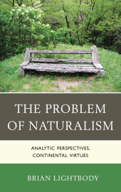 E-book, The Problem of Naturalism : Analytic Perspectives, Continental Virtues, Lexington Books