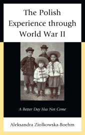 E-book, The Polish Experience through World War II : A Better Day Has Not Come, Lexington Books