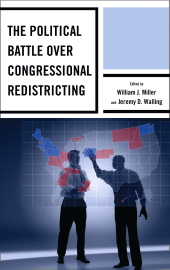 E-book, The Political Battle over Congressional Redistricting, Lexington Books