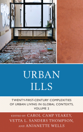 E-book, Urban Ills : Twenty-first-Century Complexities of Urban Living in Global Contexts, Volume 2, Lexington Books