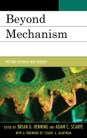 eBook, Beyond Mechanism : Putting Life Back Into Biology, Lexington Books