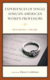 E-book, Experiences of Single African-American Women Professors : With this Ph.D., I Thee Wed, Lexington Books
