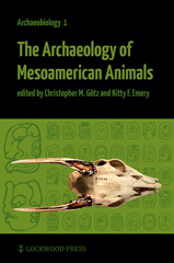 E-book, The Archaeology of Mesoamerican Animals, Lockwood Press