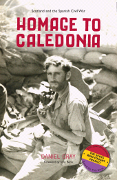 E-book, Homage to Caledonia : Scotland and the Spanish Civil War, Luath Press