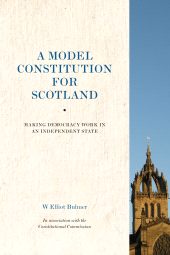 E-book, A Model Constitution for Scotland : Making Democracy Work in an Independent State, Luath Press